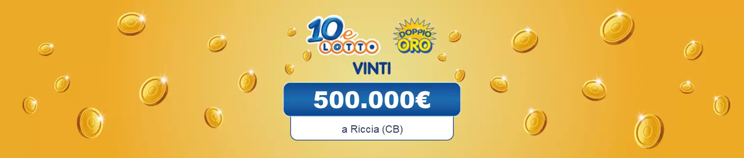 Vincita 10eLotto il 07 dicembre da 500.000€ a Riccia (CB)