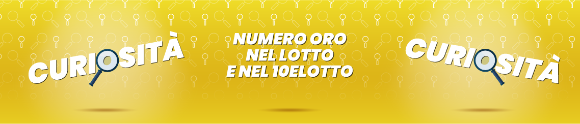 Numero Oro nel Lotto e nel 10eLotto: le differenze