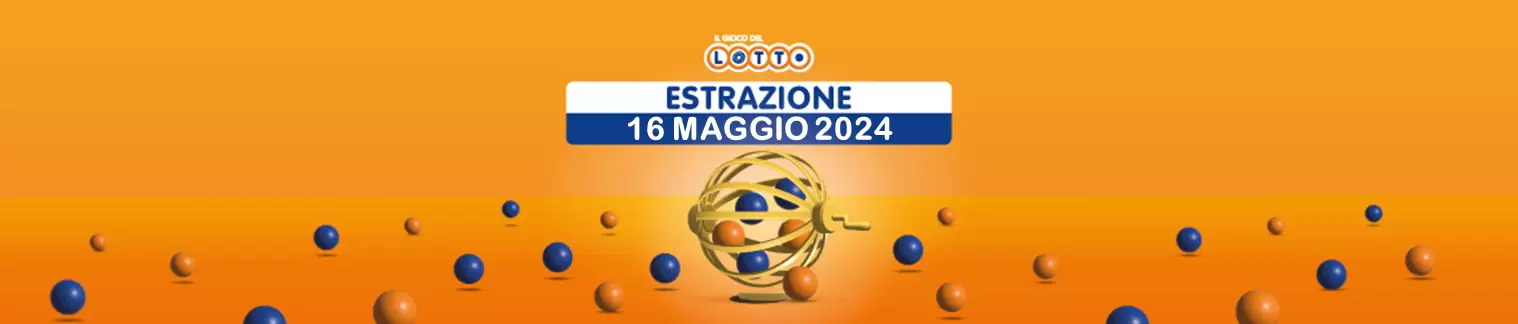 Numeri vincenti Lotto e Simbolotto di giovedì 16 maggio 2024