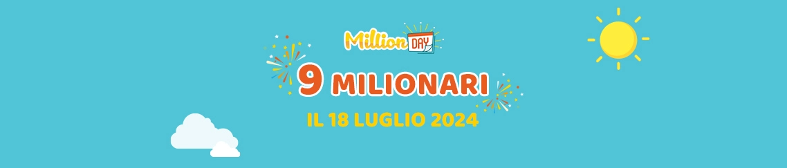 9 vincite al MillionDAY il 18 luglio 2024