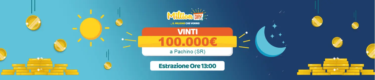 Vincita al MillionDAY da 100.000€ il 30 novembre a Pachino (SR)